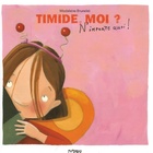  Achetez le livre d'occasion Timide moi ? sur Livrenpoche.com 