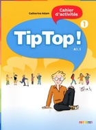  Achetez le livre d'occasion Tip Top ! 1 - Cahier d'activités sur Livrenpoche.com 