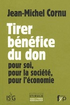  Achetez le livre d'occasion Tirer bénéfice du don. Pour soi, pour la société, pour l'économie sur Livrenpoche.com 