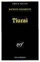  Achetez le livre d'occasion Tiuraï de Patrick Pécherot sur Livrenpoche.com 
