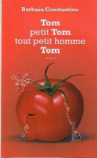  Achetez le livre d'occasion Tom, petit Tom, tout petit homme, Tom de Barbara Constantine sur Livrenpoche.com 
