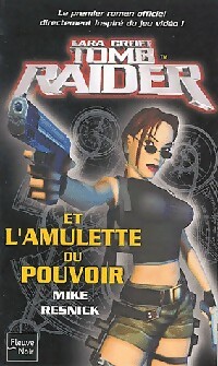 Achetez le livre d'occasion Tomb Raider et l'amulette du pouvoir de Mike Resnick sur Livrenpoche.com 