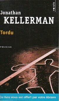  Achetez le livre d'occasion Tordu de Jonathan Kellerman sur Livrenpoche.com 