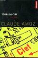  Achetez le livre d'occasion Tours de clef de Claude Amoz sur Livrenpoche.com 