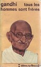  Achetez le livre d'occasion Tous les hommes sont frères de Gandhi sur Livrenpoche.com 