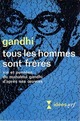  Achetez le livre d'occasion Tous les hommes sont frères de Gandhi sur Livrenpoche.com 