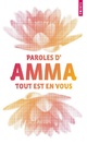  Achetez le livre d'occasion Tout est en vous. Paroles d'Amma de Mata Amritanandamayi sur Livrenpoche.com 