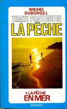  Achetez le livre d'occasion Traité pratique de la pêche : La pêche en mer sur Livrenpoche.com 