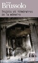  Achetez le livre d'occasion Trajets et itinéraires de la mémoire de Serge Brussolo sur Livrenpoche.com 