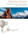  Achetez le livre d'occasion Trois fois au bout du monde : Népal, Costa Rica, Chine sur Livrenpoche.com 