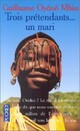  Achetez le livre d'occasion Trois prétendants... un mari de Guillaume Oyono-Mbia sur Livrenpoche.com 