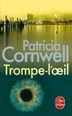  Achetez le livre d'occasion Trompe l'oeil de Patricia Daniels Cornwell sur Livrenpoche.com 