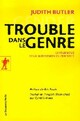  Achetez le livre d'occasion Trouble dans le genre : Pour un féminisme de la subversion de Judith Butler sur Livrenpoche.com 