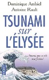  Achetez le livre d'occasion Tsunami sur l'Elysée : Pourvu que ce soit une fiction ! sur Livrenpoche.com 