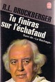  Achetez le livre d'occasion Tu finiras sur l'échafaud / Le bachaga de Raymond Léopold Bruckberger sur Livrenpoche.com 