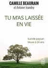  Achetez le livre d'occasion Tu m'as laissée en vie. Suicide paysan, veuve à 24 ans sur Livrenpoche.com 