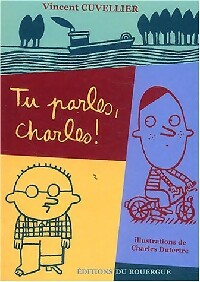  Achetez le livre d'occasion Tu parles, Charles ! de Vincent Cuvellier sur Livrenpoche.com 