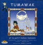  Achetez le livre d'occasion Tumawak et le petit indien Sanzami sur Livrenpoche.com 