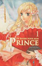  Achetez le livre d'occasion Un baiser pour mon prince Tome I sur Livrenpoche.com 