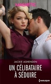  Achetez le livre d'occasion Un célibataire à séduire sur Livrenpoche.com 