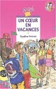  Achetez le livre d'occasion Un coeur en vacances de Ségolène Valente sur Livrenpoche.com 