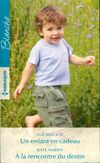  Achetez le livre d'occasion Un enfant en cadeau / À la rencontre du destin sur Livrenpoche.com 