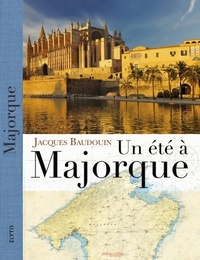  Achetez le livre d'occasion Un été à Majorque de Jacques Baudouin sur Livrenpoche.com 