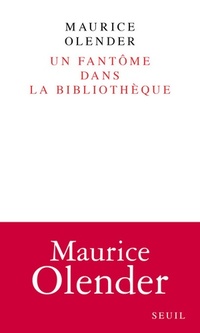  Achetez le livre d'occasion Un fantôme dans la bibliothèque de Maurice Olender sur Livrenpoche.com 