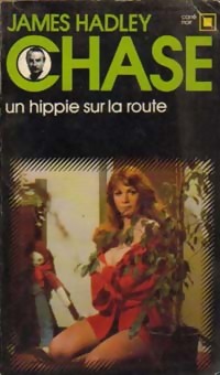  Achetez le livre d'occasion Un hippie sur la route de James Hadley Chase sur Livrenpoche.com 