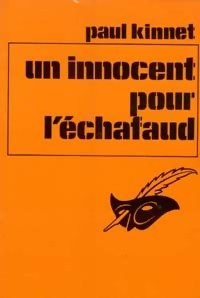  Achetez le livre d'occasion Un innocent pour l'échafaud de Paul Kinnet sur Livrenpoche.com 