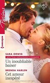  Achetez le livre d'occasion Un inoubliable baiser / Cet amour inespéré sur Livrenpoche.com 
