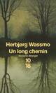  Achetez le livre d'occasion Un long chemin de Herbjorg Wassmo sur Livrenpoche.com 