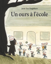  Achetez le livre d'occasion Un ours à l'école de Jean-Luc Englebert sur Livrenpoche.com 