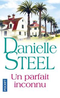  Achetez le livre d'occasion Un parfait inconnu de Danielle Steel sur Livrenpoche.com 