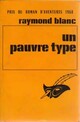 Achetez le livre d'occasion Un pauvre type de Raymond Blanc sur Livrenpoche.com 
