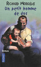  Achetez le livre d'occasion Un petit homme de dos de Richard Morgiève sur Livrenpoche.com 