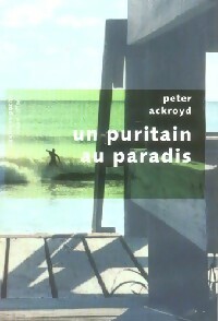  Achetez le livre d'occasion Un puritain au paradis de Peter Ackroyd sur Livrenpoche.com 