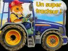  Achetez le livre d'occasion Un super tracteur ! sur Livrenpoche.com 