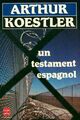  Achetez le livre d'occasion Un testament espagnol de Arthur Koestler sur Livrenpoche.com 