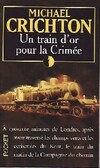  Achetez le livre d'occasion Un train d'or pour la Crimée sur Livrenpoche.com 