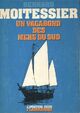  Achetez le livre d'occasion Un vagabond des mers du sud de Bernard Moitessier sur Livrenpoche.com 