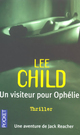  Achetez le livre d'occasion Un visiteur pour Ophélie de Lee Child sur Livrenpoche.com 