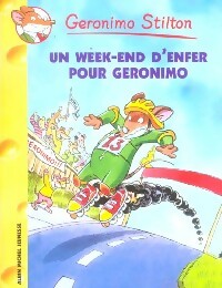  Achetez le livre d'occasion Un week-end d'enfer pour Géronimo de Geronimo Stilton sur Livrenpoche.com 