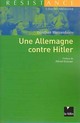  Achetez le livre d'occasion Une Allemagne contre Hitler de Günther Weisenborn sur Livrenpoche.com 