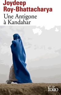  Achetez le livre d'occasion Une Antigone à Kandahar de Joydeep Roy-Bhattacharya sur Livrenpoche.com 