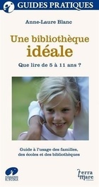  Achetez le livre d'occasion Une bibliothèque idéale : Que lire de 5 à 11 ans ? sur Livrenpoche.com 