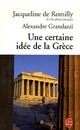  Achetez le livre d'occasion Une certaine idée de la Grèce de Alexandre Grandazzi sur Livrenpoche.com 