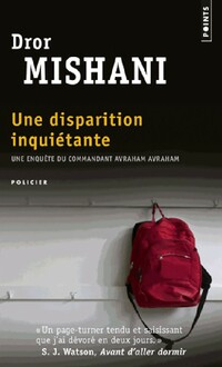  Achetez le livre d'occasion Une disparition inquiétante de Dror Mishani sur Livrenpoche.com 