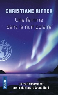  Achetez le livre d'occasion Une femme dans la nuit polaire de christiane Ritter sur Livrenpoche.com 