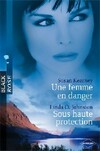  Achetez le livre d'occasion Une femme en danger / Sous haute protection sur Livrenpoche.com 